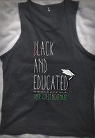 Black and Educated (MEN TANK)